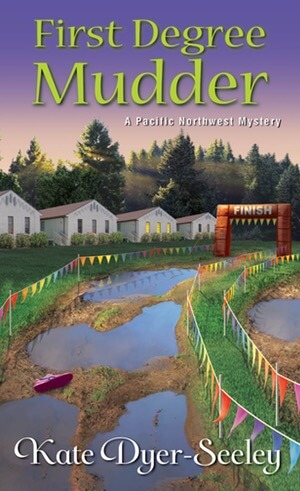 First Degree Mudder - Pacific Northwest Mystery Series #4